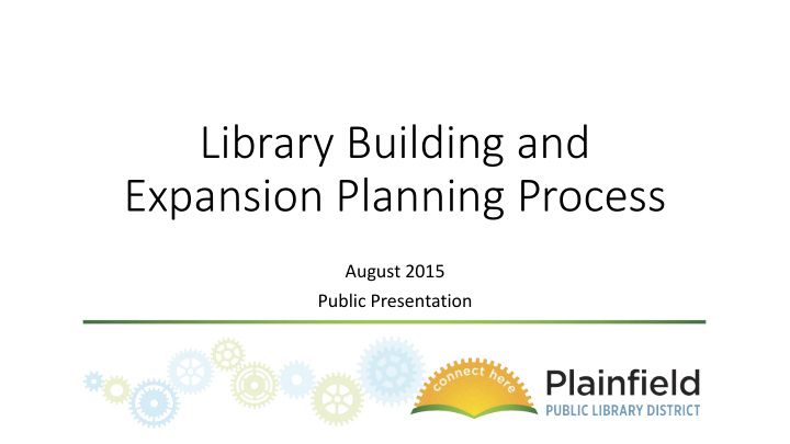 library building and expansion planning process