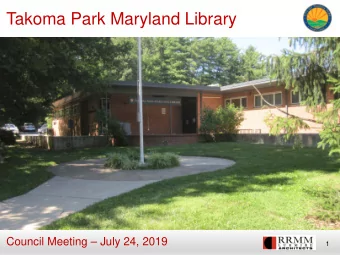 Takoma Park Maryland Library  Council Meeting  July 24, 2019  1  Existing Floor Plan  1