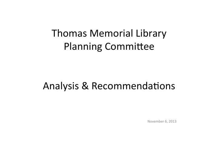 thomas memorial library planning commi4ee analysis