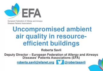 Uncompromised ambient  air quality in resource-  efficient buildings  Roberta Savli Deputy Director
