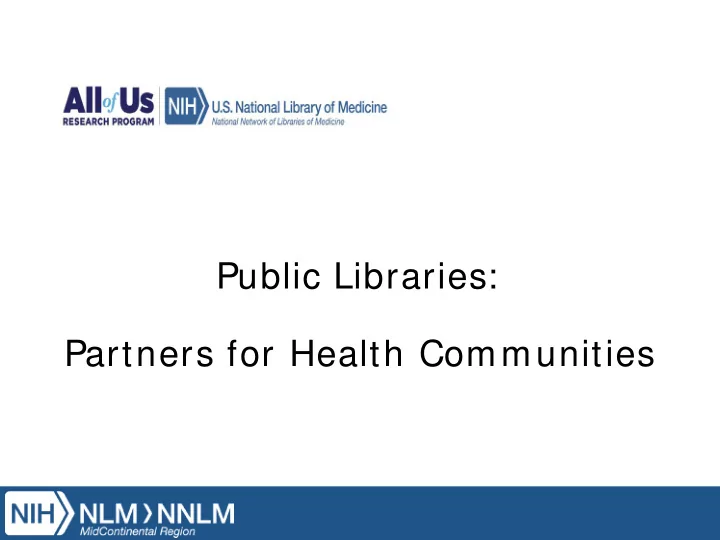 public libraries partners for health communities national