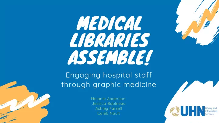 medical libraries assemble