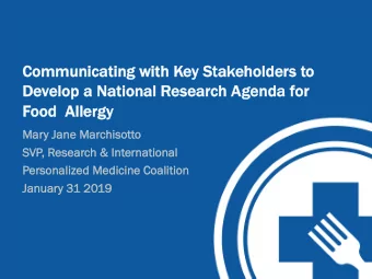 Communicating w  with K  Key S  Stakeholders t  to  Develop a  a N  National R  Research A  Agenda