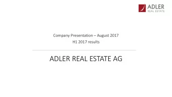 ADLER REAL ESTATE AG  Content  1. ADLER Real Estate AG  at a glance  2.  Market environment  3.