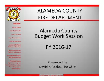 ALAMEDA COUNTY  FIRE DEPARTMENT SERVING :  City of Dublin  Alameda County  City of Emeryville  City