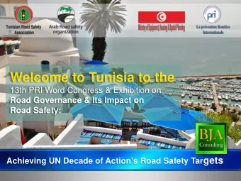 Welcome to Tunisia to the  13th PRI Word Congress &amp; Exhibition on  Road Governance &amp; Its