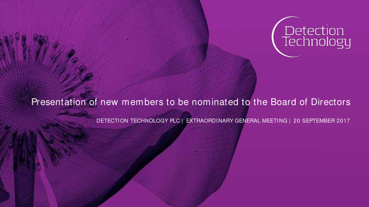 presentation of new members to be nominated to the board