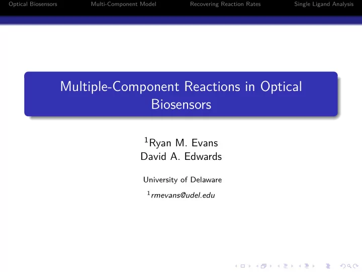 multiple component reactions in optical biosensors
