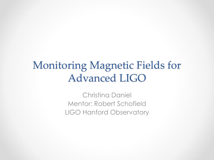 monitoring magnetic fields for advanced ligo