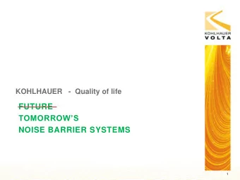 FUTURE TOMORROWS  NOISE BARRIER SYSTEMS  1  MULTIFUNCTIONALITY  KOHLHAUER existing M-ty