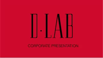 CORPORATE PRESENTATION  1  ABOUT DLAB  DLAB specializes in brand new and unique technologies  and