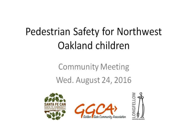 pedestrian safety for northwest oakland children