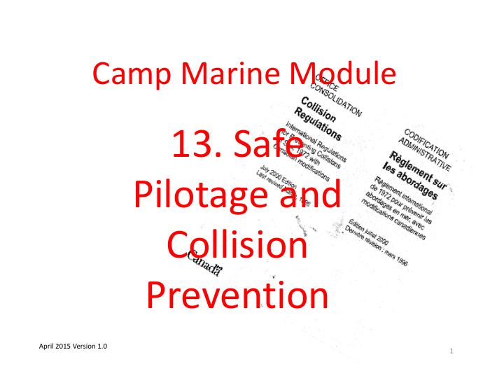 13 safe pilotage and collision prevention