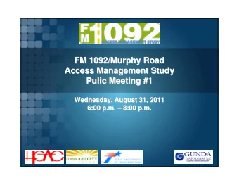 FM 1092/Murphy Road  FM 1092/Murphy Road  Access Management Study  Access Management Study  Pulic