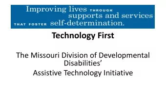 Technology First  The Missouri Division of Developmental  Disabilities  Assistive Technology