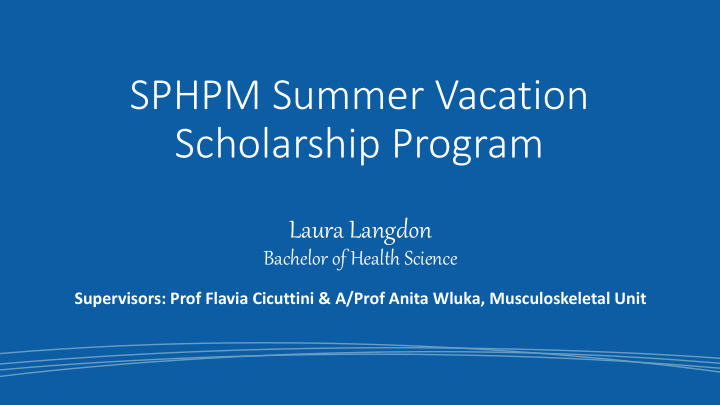 sphpm summer vacation scholarship program