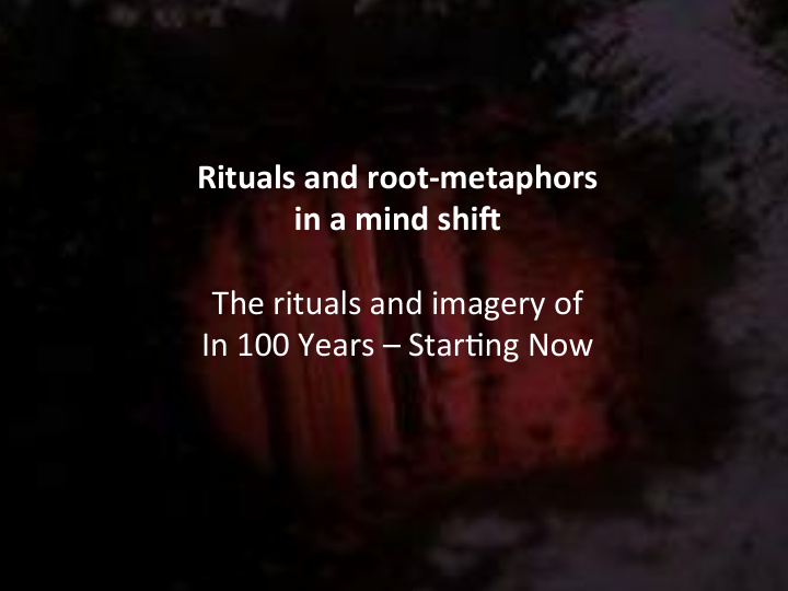rituals and root metaphors in a mind shi2 the rituals and