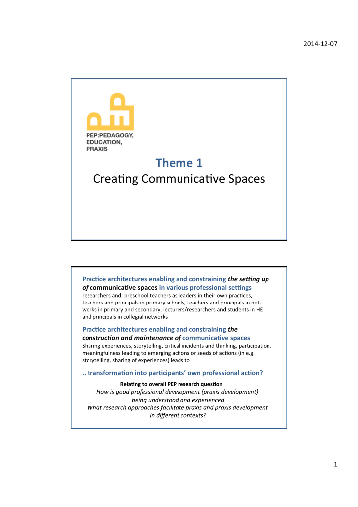 theme 1 crea ng communica ve spaces