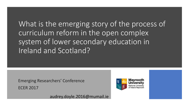 what is the emerging story of the process of curriculum
