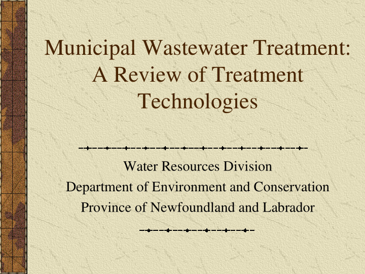 municipal wastewater treatment a review of treatment