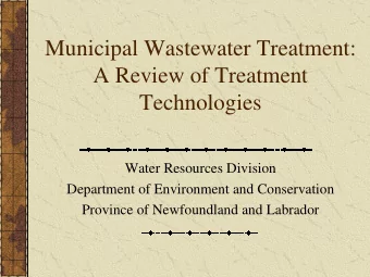 Municipal Wastewater Treatment:  A Review of Treatment  Technologies  Water Resources Division
