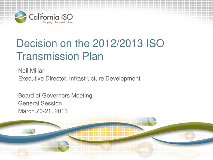 decision on the 2012 2013 iso transmission plan