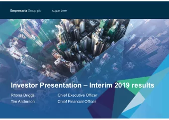 Investor Presentation  Interim 2019 results  Rhona Driggs  Chief Executive Officer  Tim Anderson