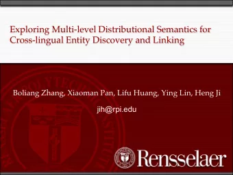 Exploring Multi-level Distributional Semantics for  Cross-lingual Entity Discovery and Linking