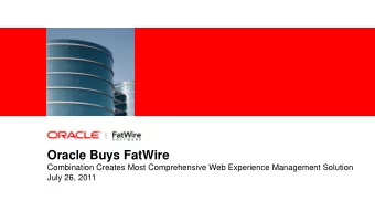 Oracle Buys FatWire  Combination Creates Most Comprehensive Web Experience Management Solution