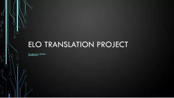 ELO TRANSLATION PROJECT  SARAH ****  SOME VOCAB  Errors  Logic Errors  Runtime Errors