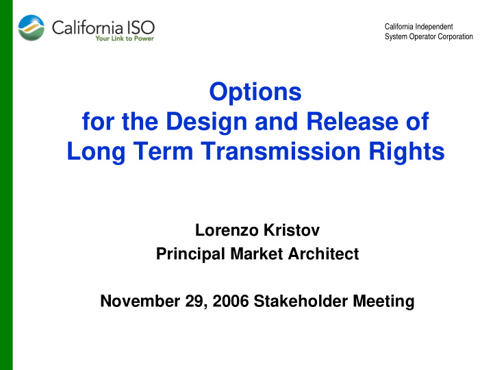 options for the design and release of long term