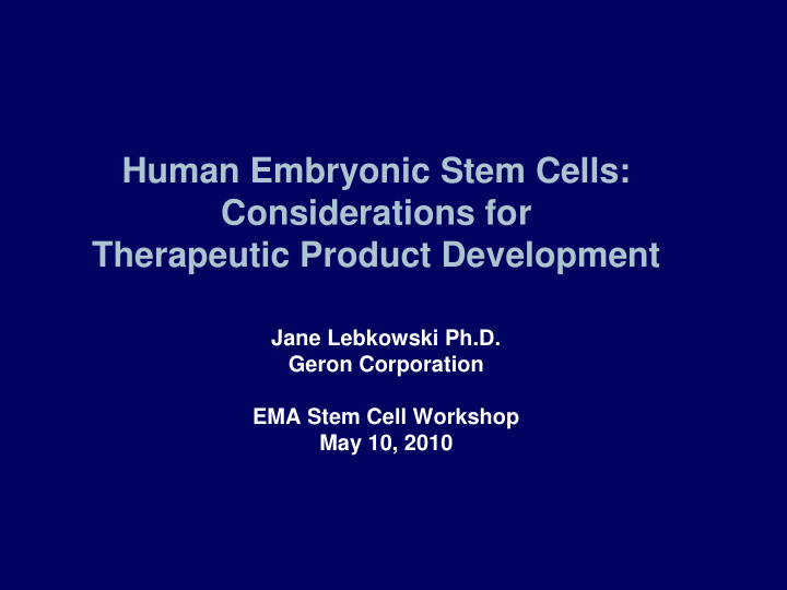 human embryonic stem cells considerations for therapeutic