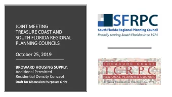 JOINT  NT ME  MEET  ETING  NG  TREASURE CO  E COAST A  AND  SOUT  UTH F  H FLORIDA R  REGIONAL