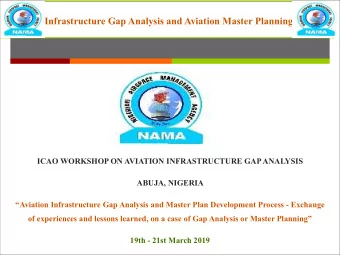 The Deliverables of Gap Analysis Conducted by  NAMA:  To Provide a Comprehensive Gap Analysis