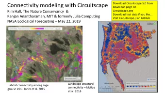 Connectivity modeling with Circuitscape  download page on  Circuitscape.org  Kim Hall, The Nature