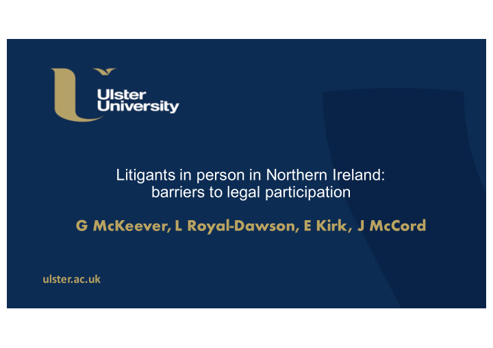 litigants in person in northern ireland barriers to legal