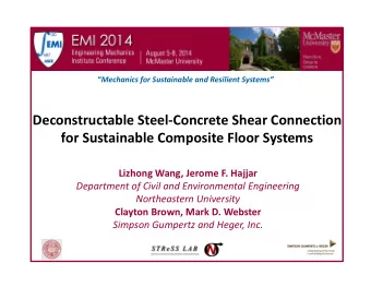 Deconstructable Steel  Concrete Shear Connection for Sustainable Composite Floor Systems Lizhong