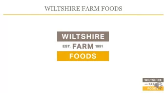 WILTSHIRE FARM FOODS  WILTSHIRE FARM FOODS  NACC South West  Specialised Nutrition Presentation