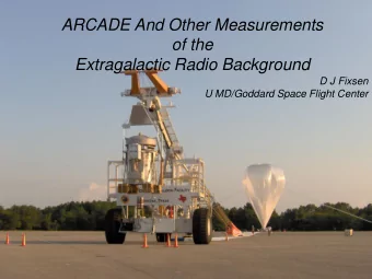 Extragalactic Radio Background  D J Fixsen  U MD/Goddard Space Flight Center  Cosmic Radio