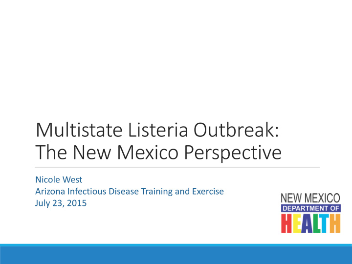 multistate listeria outbreak the new mexico perspective
