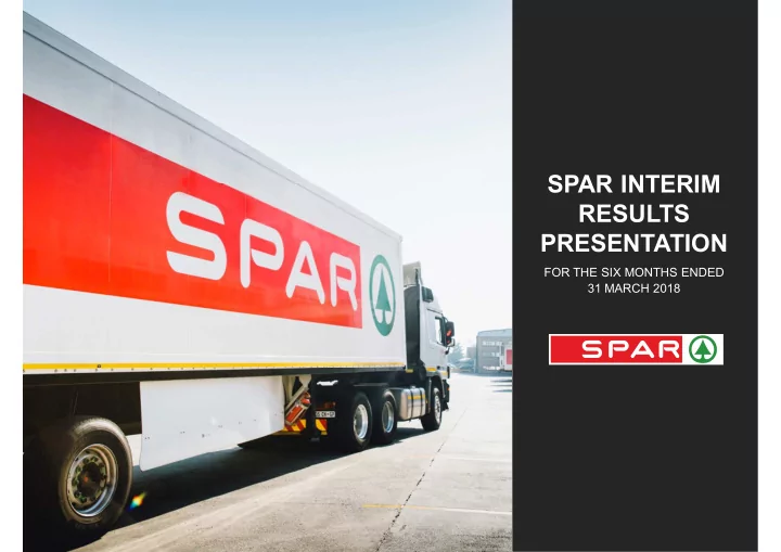 spar interim results presentation
