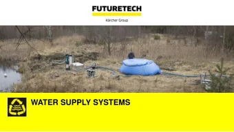 WATER SUPPLY SYSTEMS  BASICS OF FILTRATION  Substances to be removed *  E.g. escherichia coli 0,1