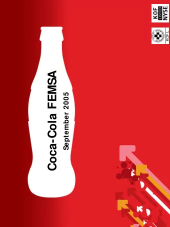 Coca-Cola FEMSA  September 2005  Cautionary S  tatement  FORWARD-LOOKING STATEMENTS  This