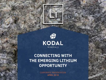THE EMERGING LITHIUM  OPPORTUNITY  CORPORATE PRESENTATION  APRIL 2018  IMPORTANT NOTICE  1
