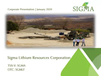 www.sigmalithiumresources.com  Although Sigma has attempted to identify important factors, risks