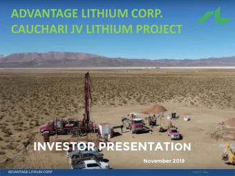 ADVANTAGE LITHIUM CORP.  CAUCHARI JV LITHIUM PROJECT INVESTOR PRESENTATI ON  November 2019  1