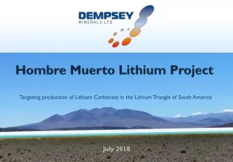 July 2018 This presentation has been prepared by Dempsey Minerals Limited (Dempsey). It