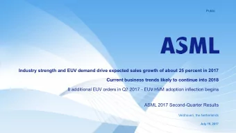 Industry strength and EUV demand drive expected sales growth of about 25 percent in 2017  Current