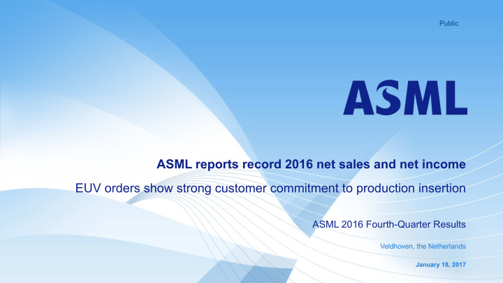 asml reports record 2016 net sales and net income euv