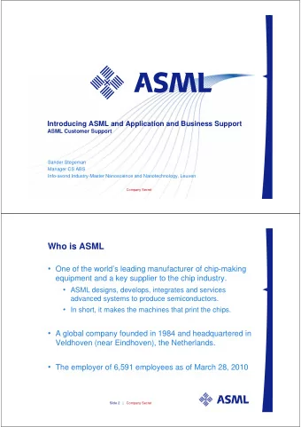 Who is ASML  One of the worlds leading manufacturer of chip-making  equipment and a key